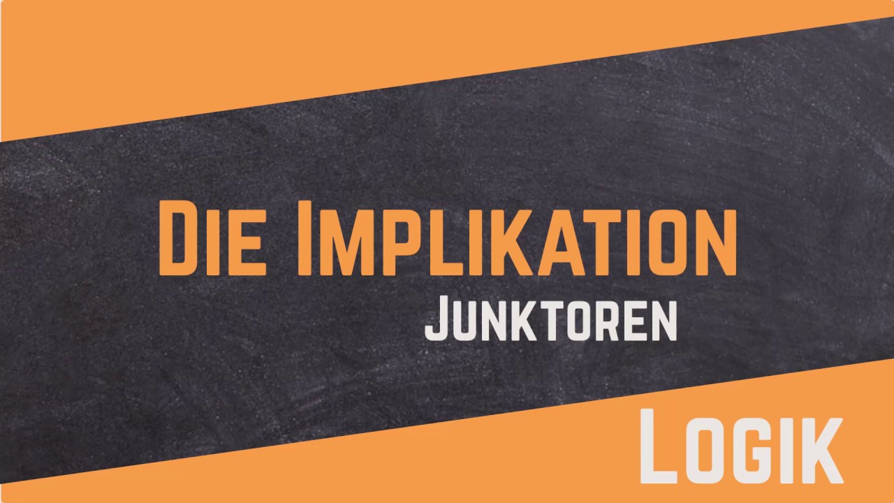 Aussagenlogik - Implikation | Beispiel