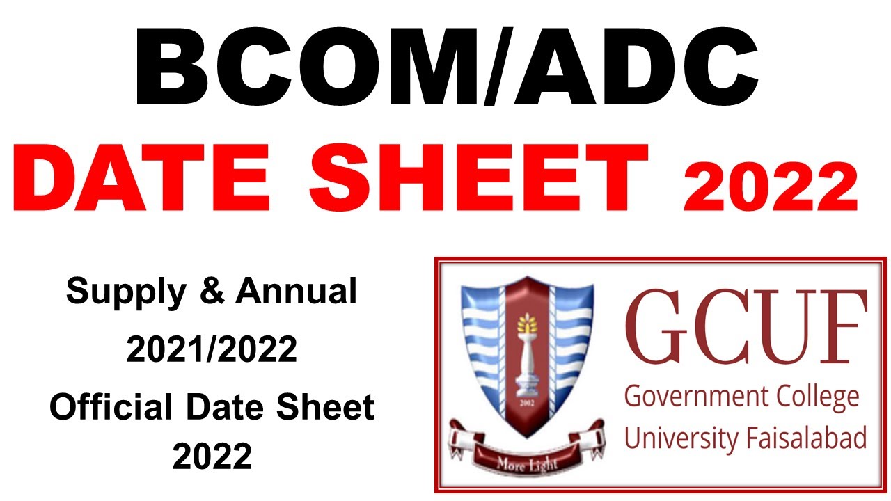 BCOM/ADC Part 1 & 2 Supply & Annual 2021/2022 Official Date Sheet GCUF - Bcom Adc Date SHeet 2022