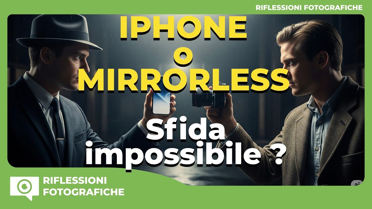 IPHONE O MIRRORLESS : Sfida impossibile ?