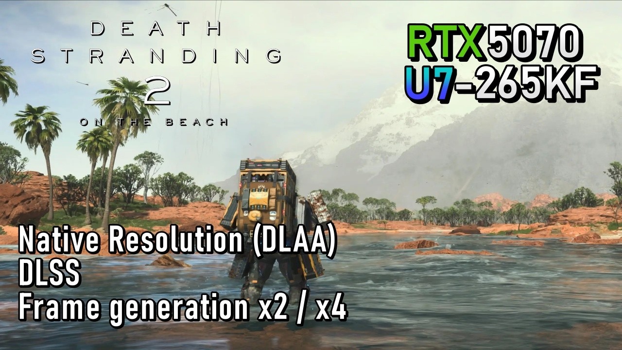 Death Stranding 2 RTX 5070 - 1080p | 1440p | 4K