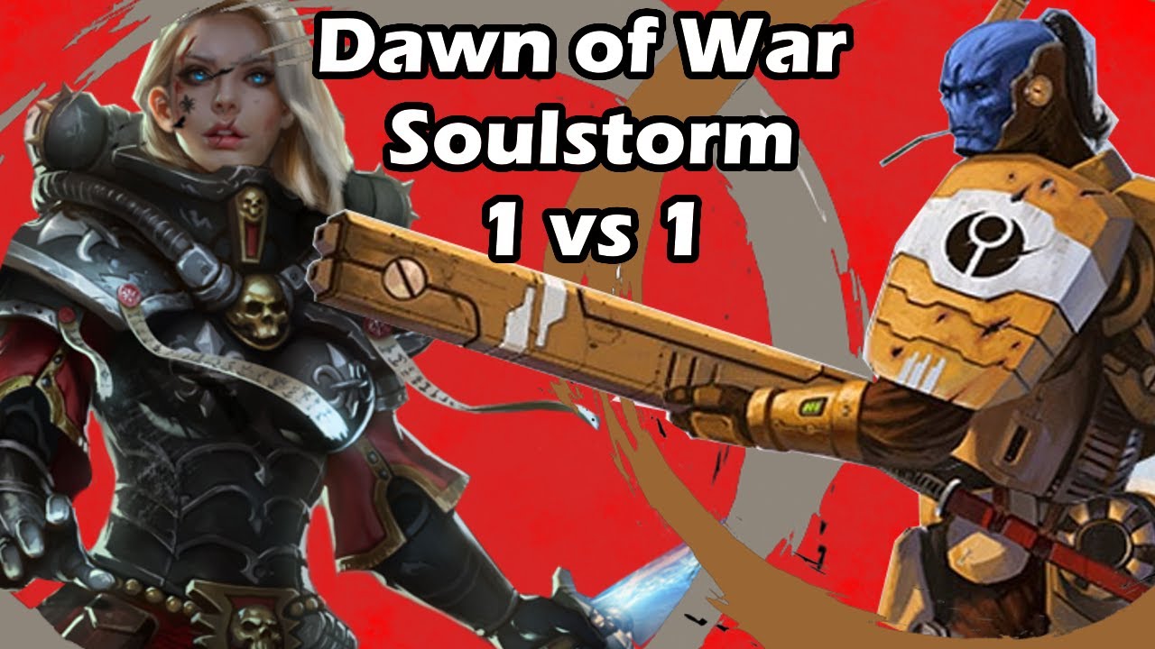 Dawn of War Soulstorm: 1 vs 1 Sisters of Battle (TheBlastFurnace) vs Tau (MADlWarden)