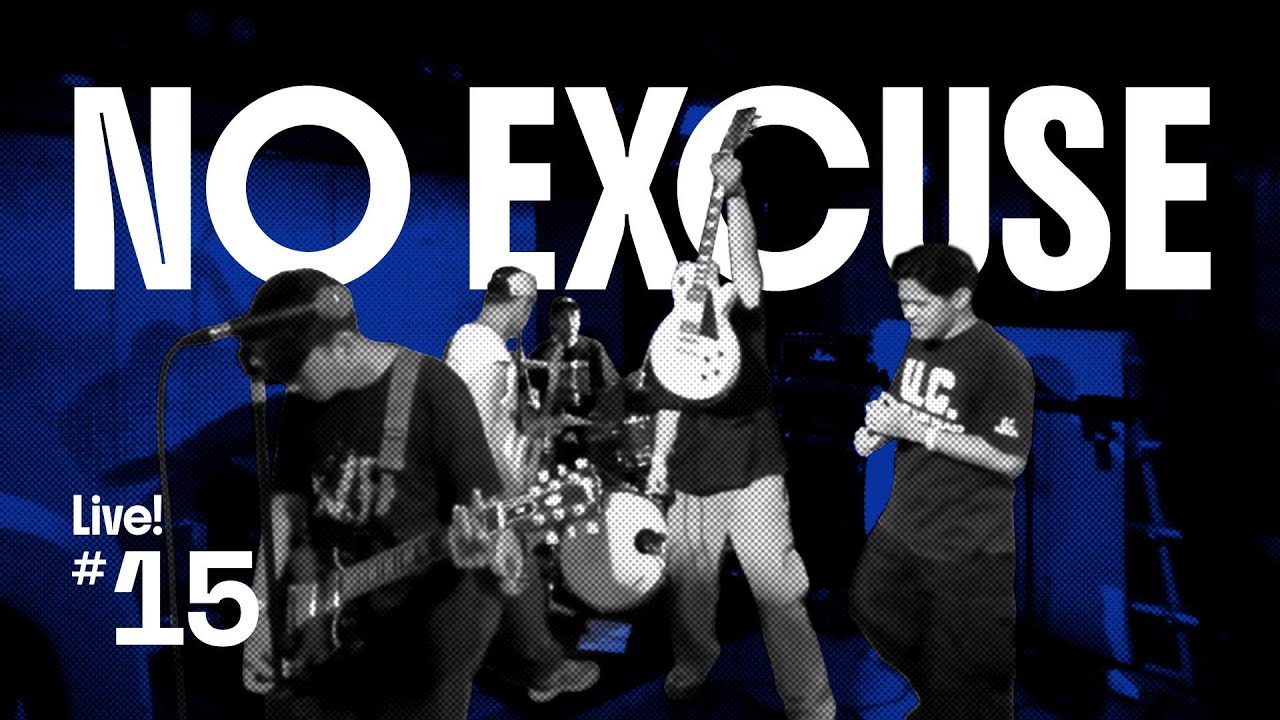 Radioactive-Force : Live #15 - NO EXCUSE