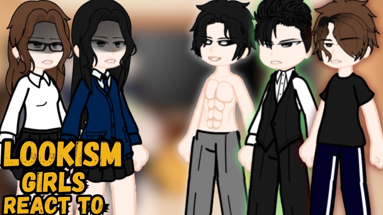 Lookism Girls react to Daniel park , Zack lee and Yohan seong