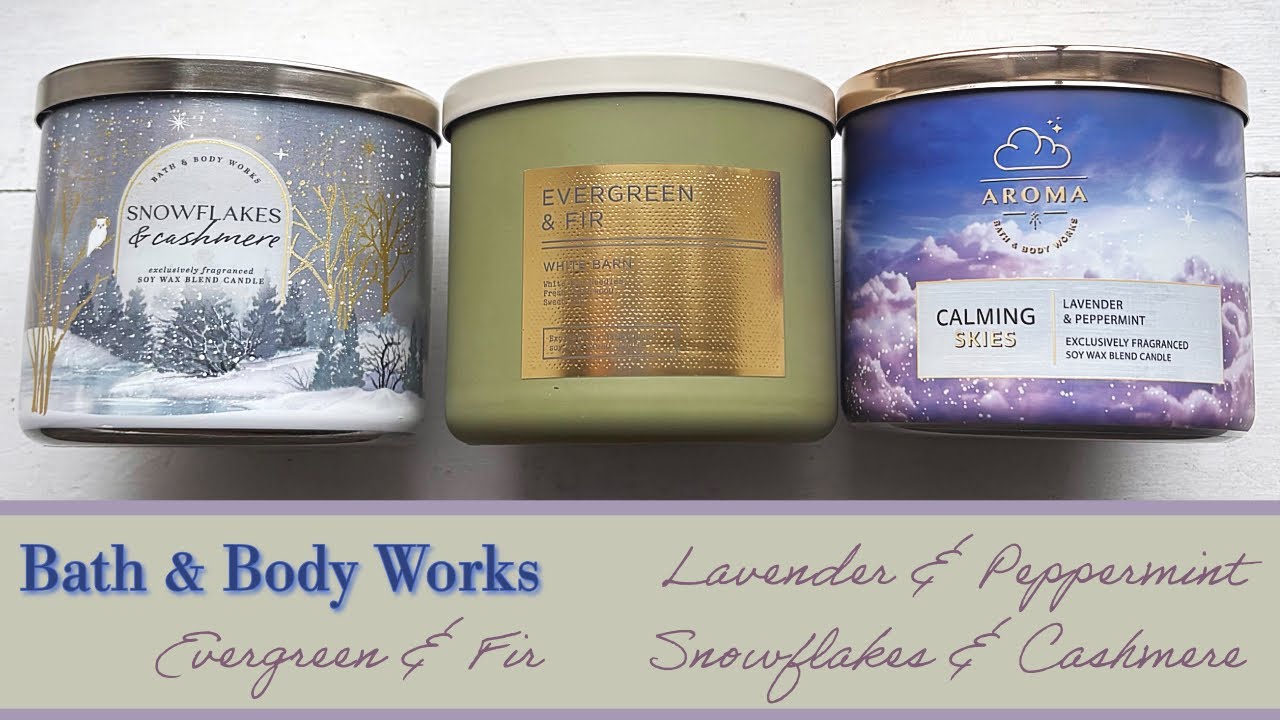 Lavender & Peppermint 🌲 Evergreen & Fir 🌲 Snowflakes & Cashmere 🌲 by Bath & Body Works candle review