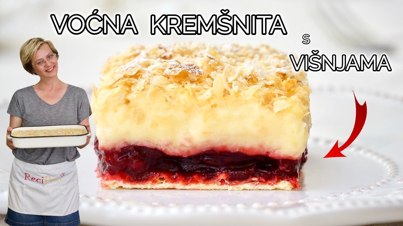 Zašto je VOĆNA KREMŠNITA S VIŠNJAMA moj omiljeni kremasti kolač • ReciPeci Sandre Gašparić