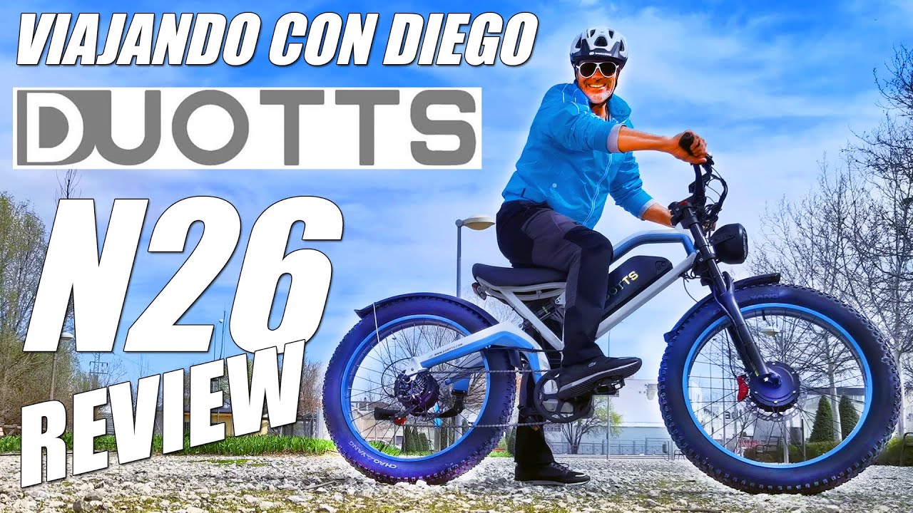 DUOTTS N26 -  POWER Ebike REVIEW - VIAJANDO CON DIEGO