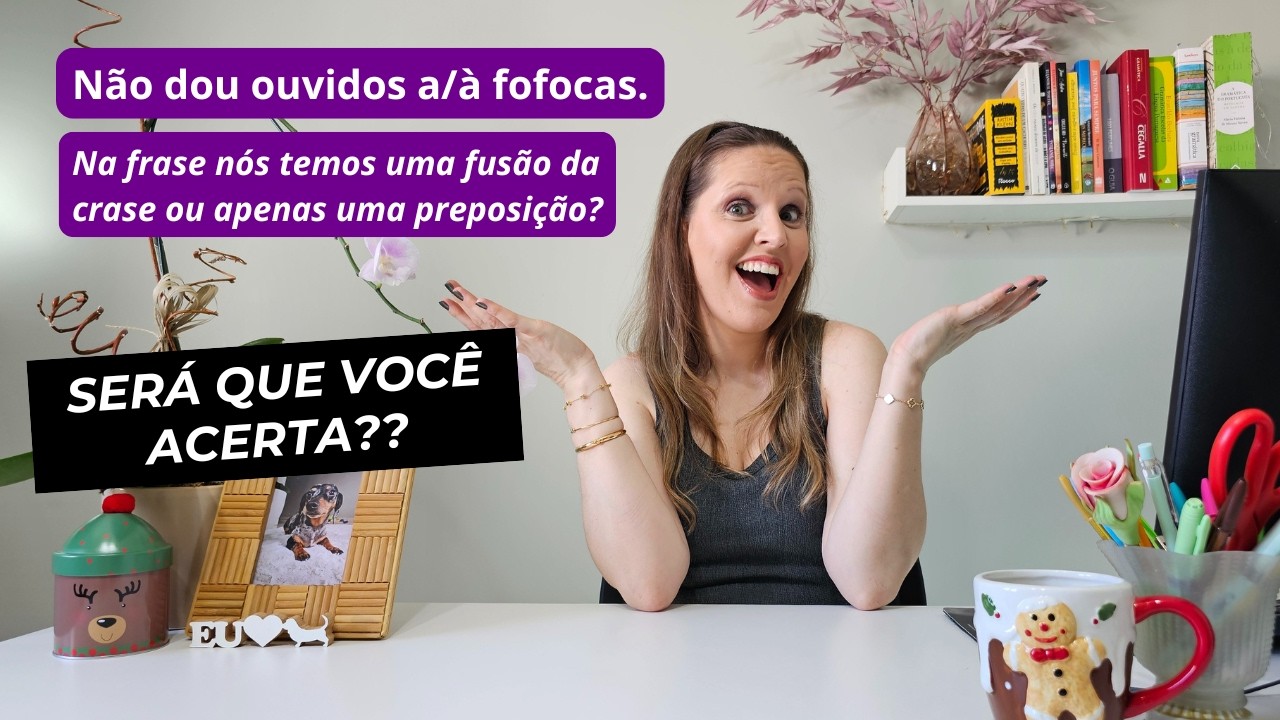 DESAFIO DE PORTUGUÊS! Você sabe quando deve usar e quando não deve usar a CRASE?