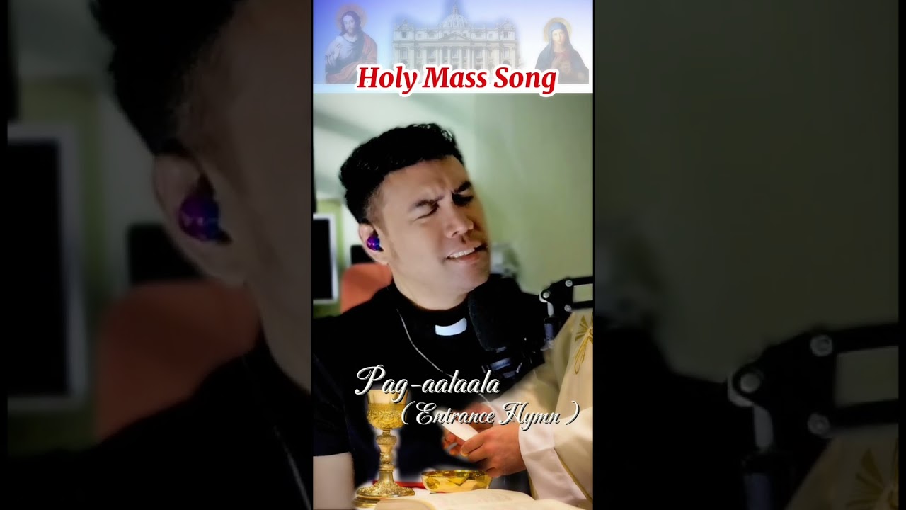 Pag-aalala ( Entrance Hymn ) cover. Holy Mass Song.