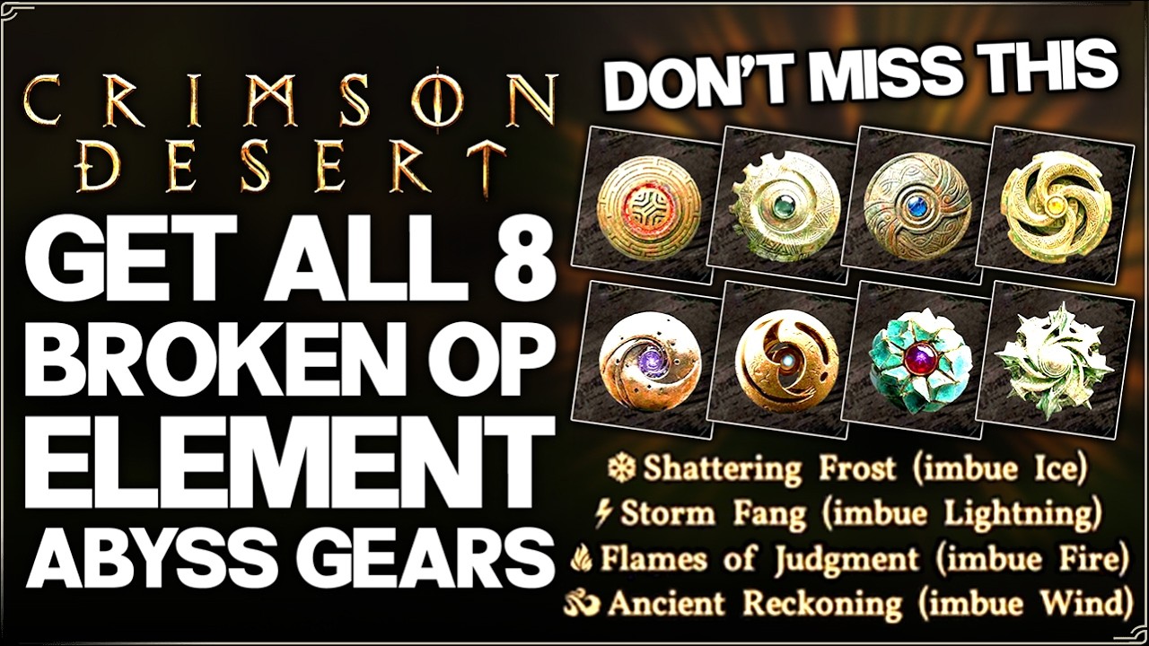 Crimson Desert - Do THIS Now - Get ALL OP Element Imbue Abyss Gears Fast - Best Gear Location Guide!