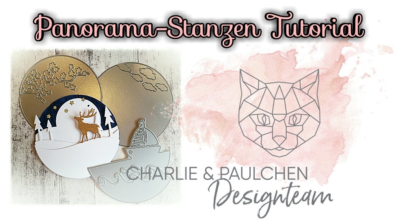 Tutorial zu den Panorama-Stanzformen von Charlie und Paulchen