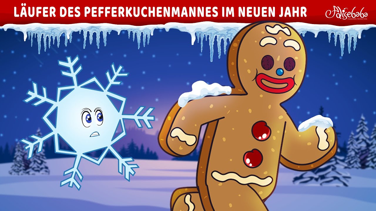 L&Auml;UFER DES PEFFERKUCHENMANNES IM NEUEN JAHR🎄| M&auml;rchen f&uuml;r Kinder | Gute Nacht Geschichte