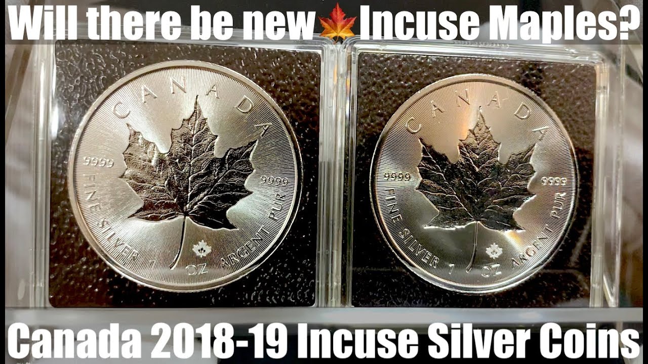 Incused bullion for only 2 years? ... Canadian 🇨🇦 2018-19 Maple Leaf incuse silver coins review