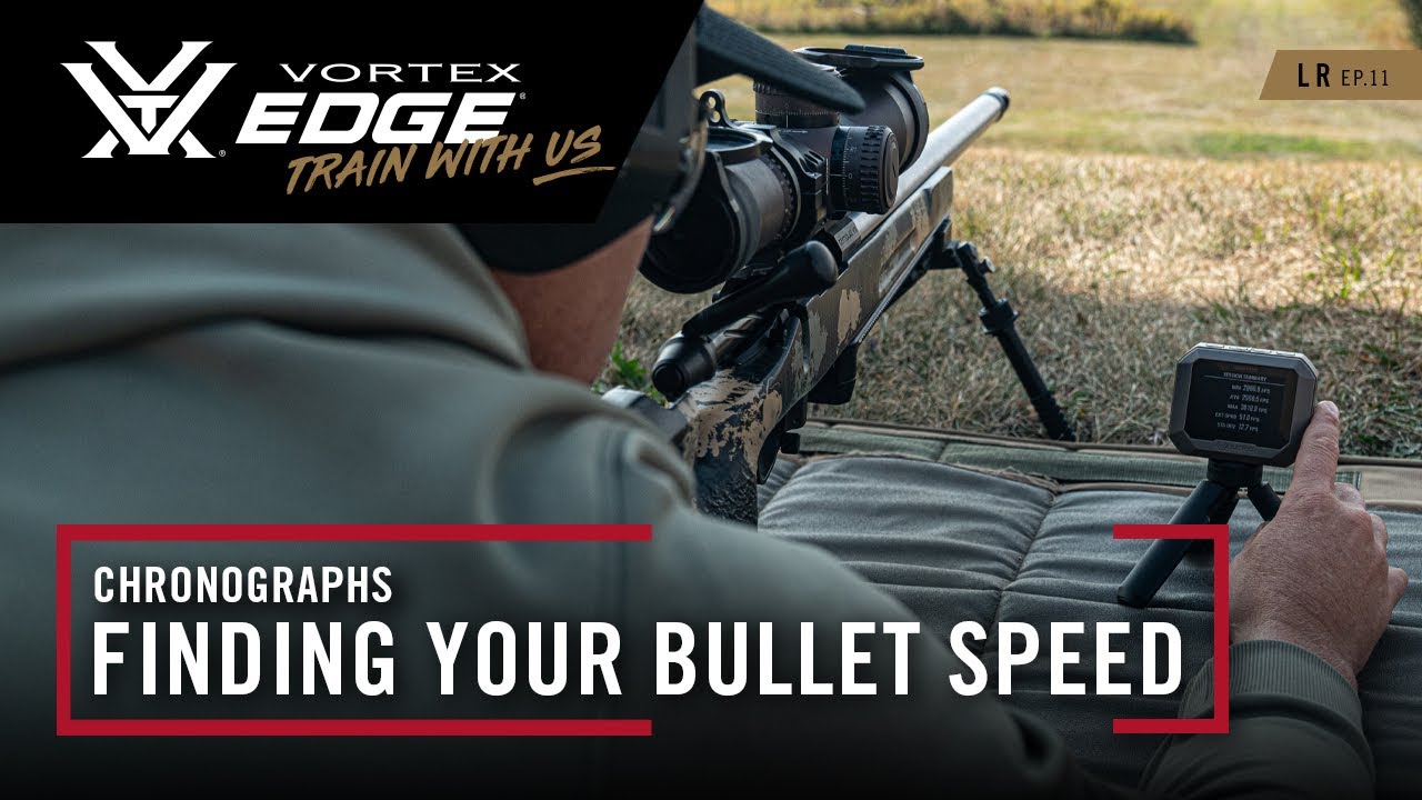 Chronographs: Finding Your Bullet Speed | Find Your Edge – Long Range Ep. 11