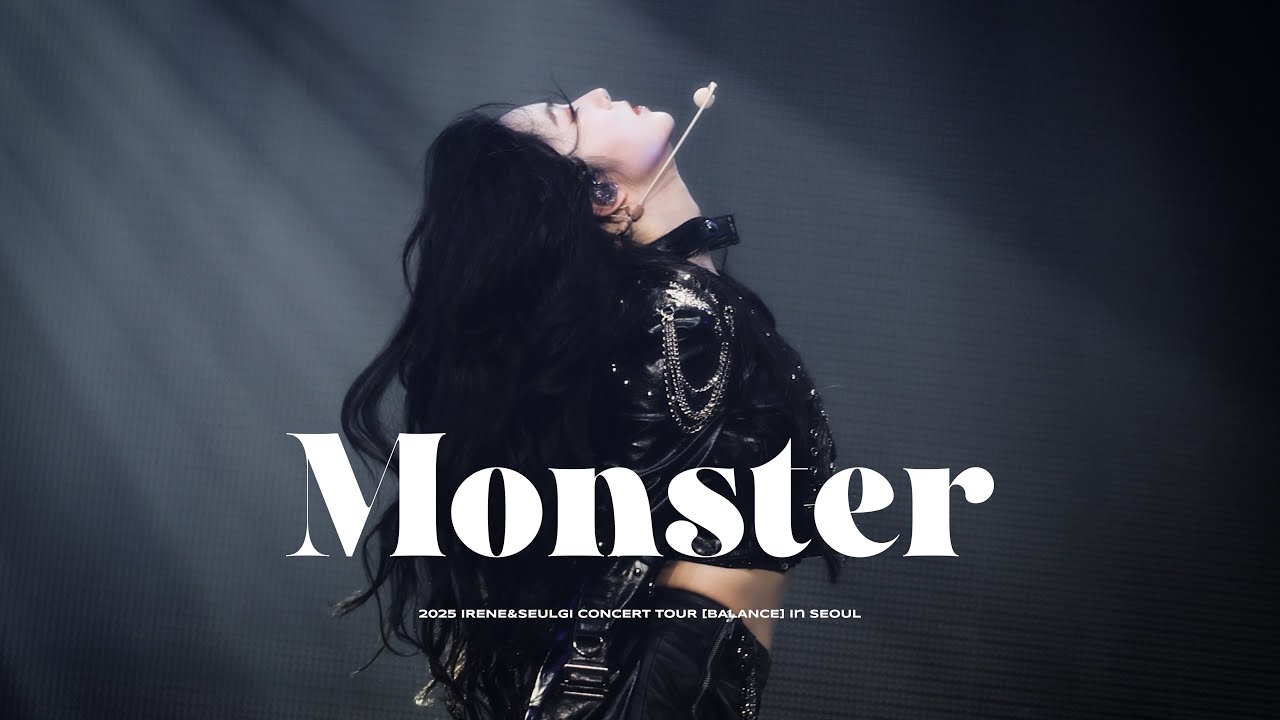 250615 IRENE&SEULGI CONCERT TOUR [BALANCE] in SEOUL 아이린 IRENE Monster 4K 직갬