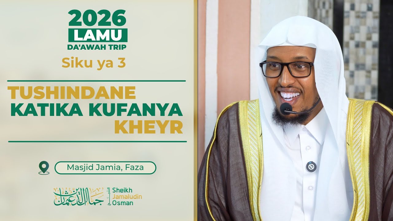 Tushindane Katika Kufanya Kheyr | Sheikh Jamaludin Osman