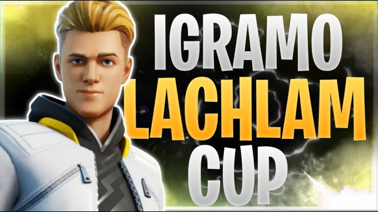 Fortnite Balkan Live Igramo Lachlan Cup