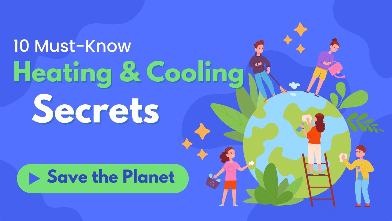 Optimize Home Comfort: 10 Must-Know Heating and Cooling Tips