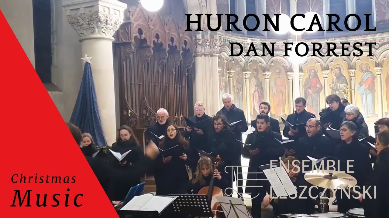 Dan Forrest : Huron Carol