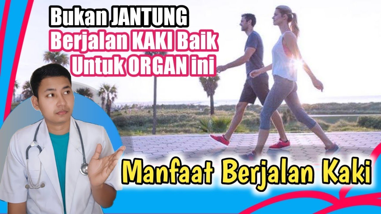 Manfaat Sering Berjalan Kaki Setiap Hari || dr. Andi Septiawan