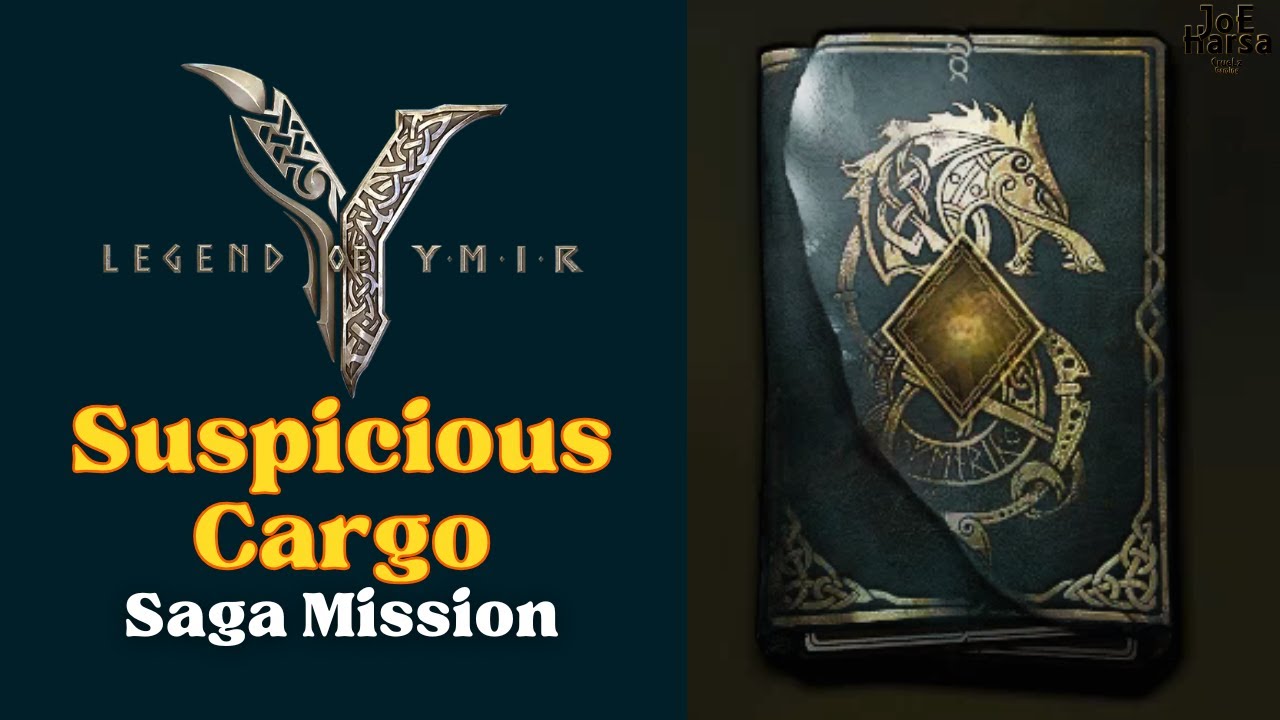 Suspicious Cargo Legend of YMIR Saga Mission Full Guide