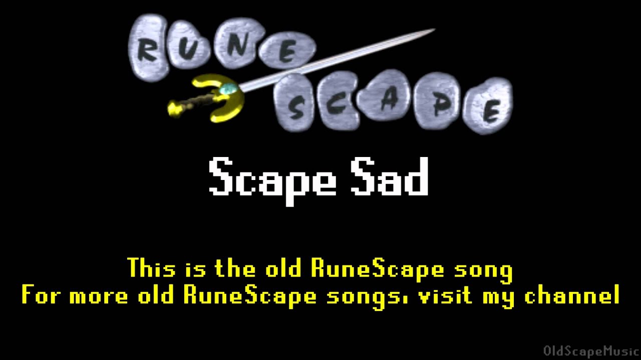 Old RuneScape Soundtrack: Scape Sad