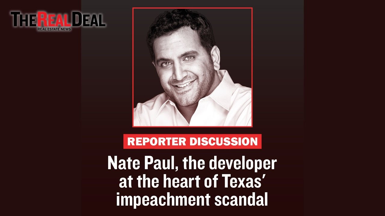 Nate Paul, the developer at the heart of Texas' Impeachment Scandal | Reporter Discussion