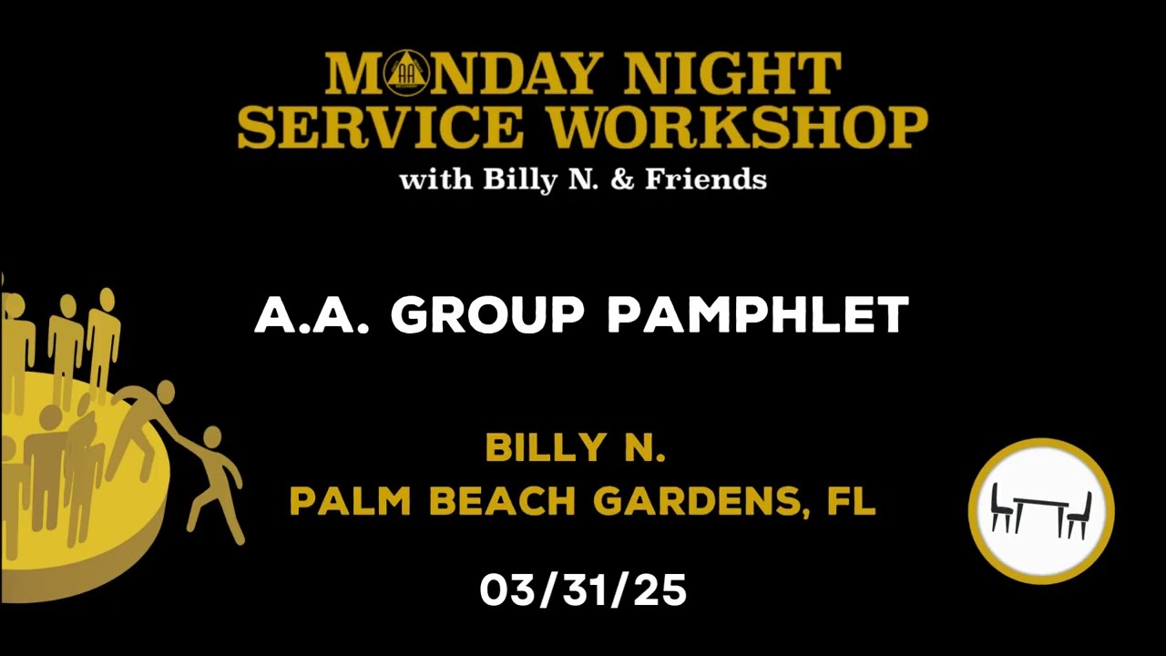 05. Billy N. - A.A. Group Pamphlet - 2025 AA Service Workshop 03/31/25