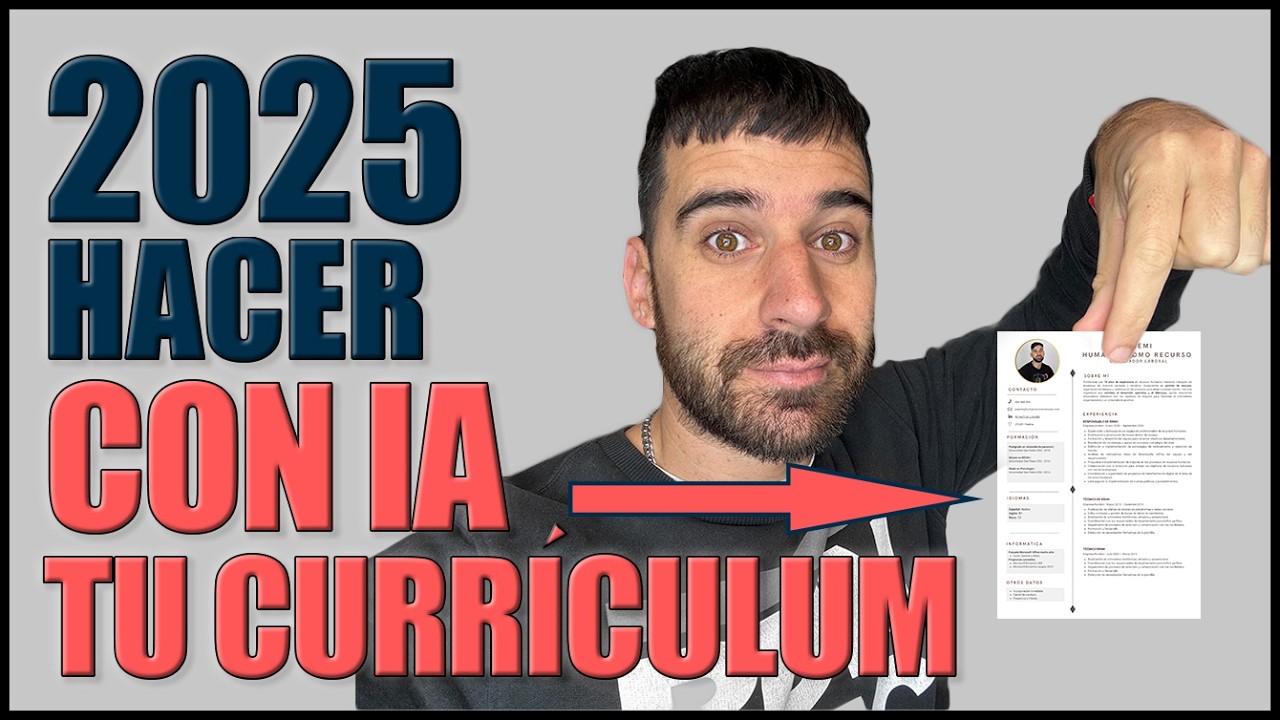 Cómo hacer un BUEN CURRÍCULUM 2025 usando IA | FÁCIL y rápido | Todos los apartados necesarios