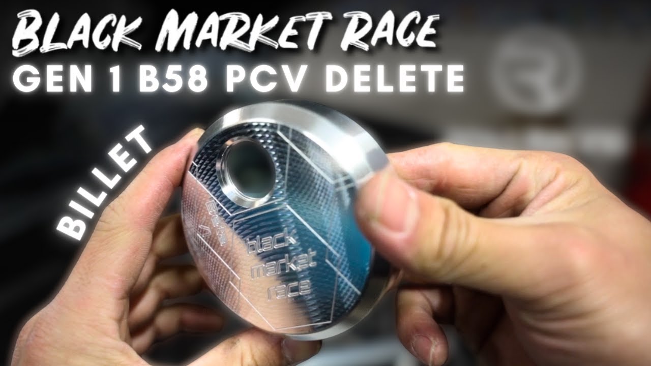 B58 (GEN 1) BLACKMARKETRACE PCV DELETE