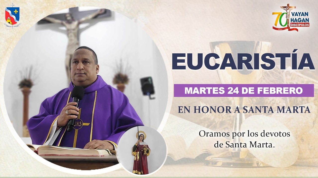 EUCARISTÍA EN VIVO | En honor a Santa Marta - Oramos por los devotos de Santa Marta