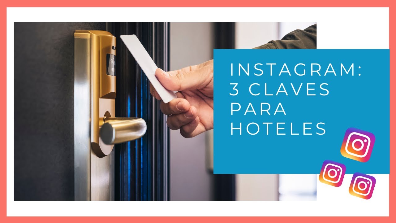 3 Claves de Instagram para #hoteles