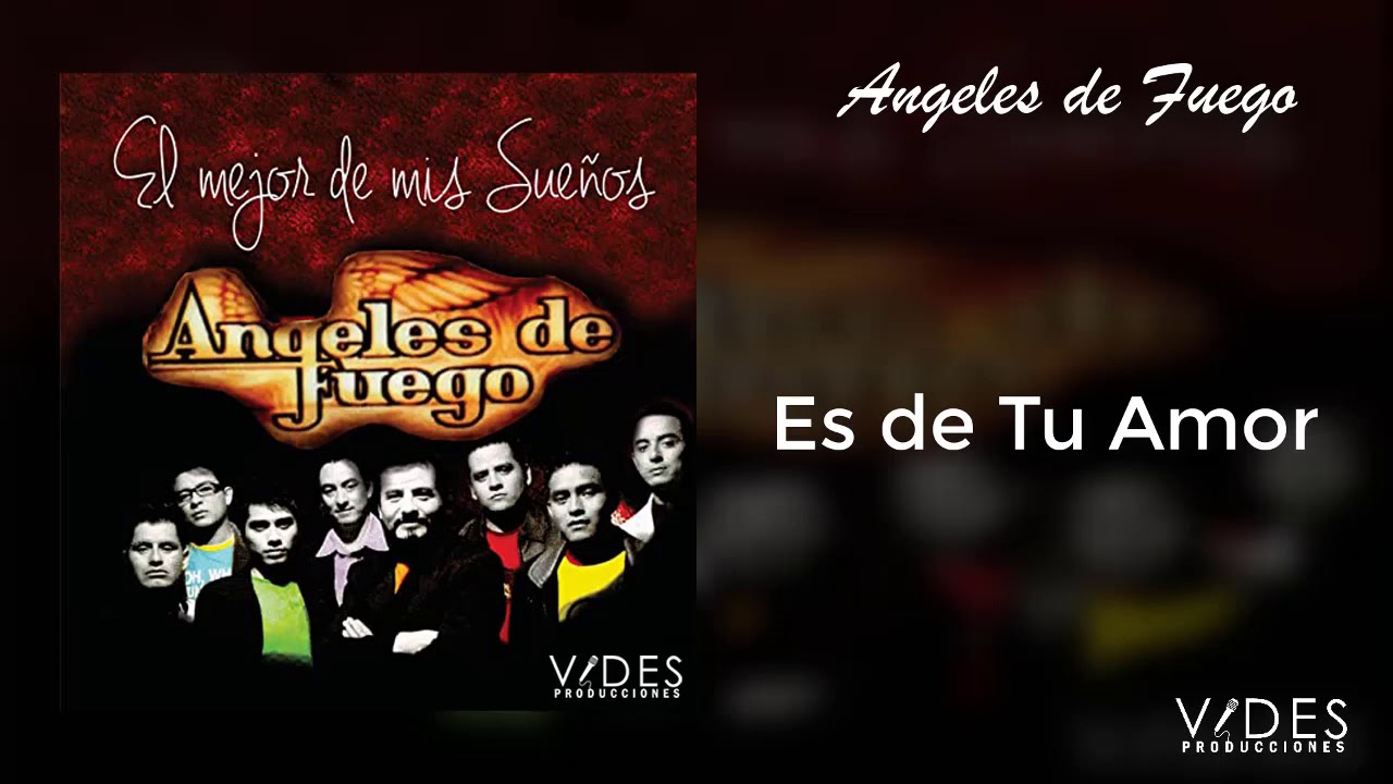 Angeles de Fuego -  Es de tu Amor