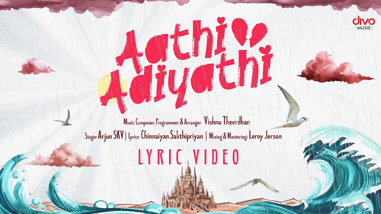 Aathi Adiyathi | Tamil Indie Song | Vishnu Theerdhan | Arjun SKV | Divo Music