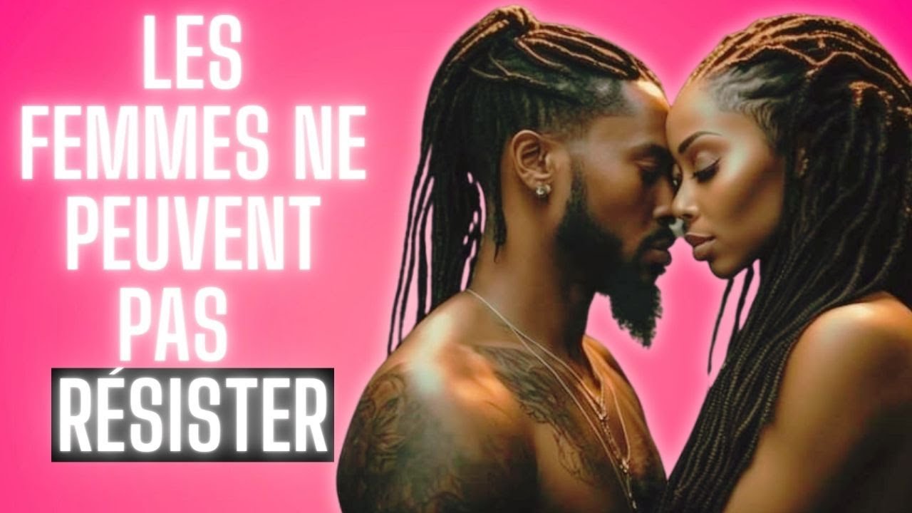 Les 7 types d'hommes qui font CRAQUER toutes les Femmes !