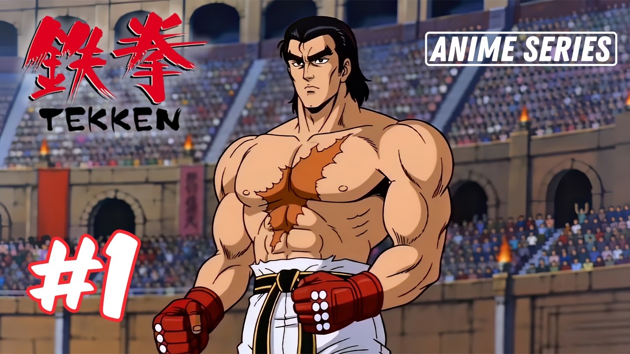 Tekken 1 Anime Series | The King of Iron Fist Tournament Round 16 | Part 1