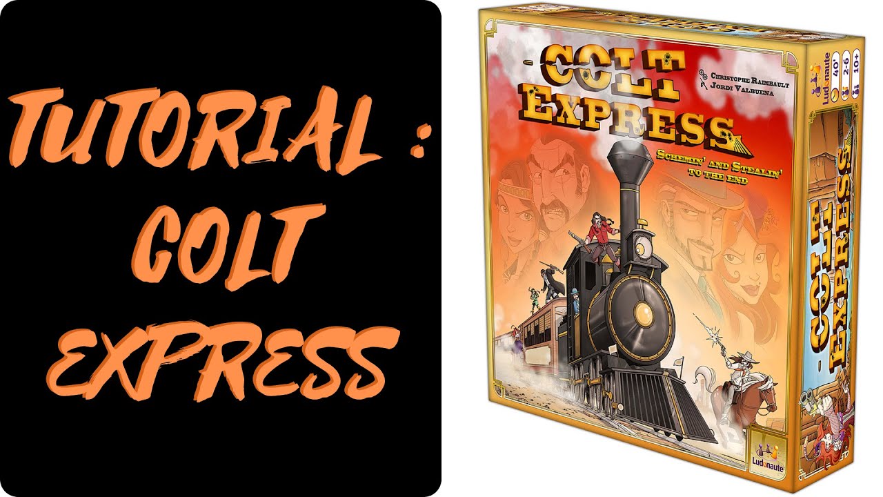 COLT EXPRESS : Como se juega [ES] (Reglas - tutorial - instrucciones - preparación de la partida)
