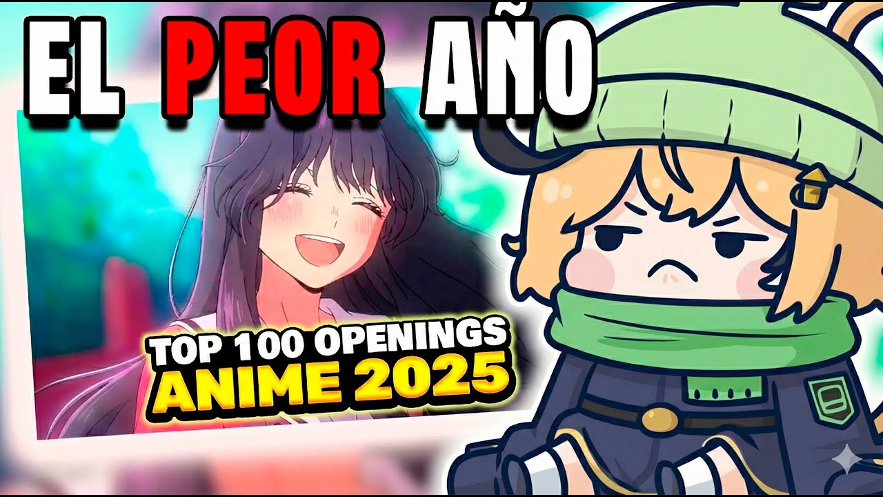 ¿EL PEOR AÑO DEL ANIME? 💀 Reaccionando al Top 100 Openings 2025