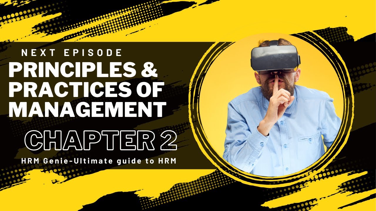 Principles and practices of Management , Episode 2 HRM #hrm