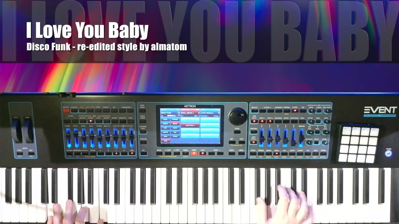I Love You Baby - Ketron Event
