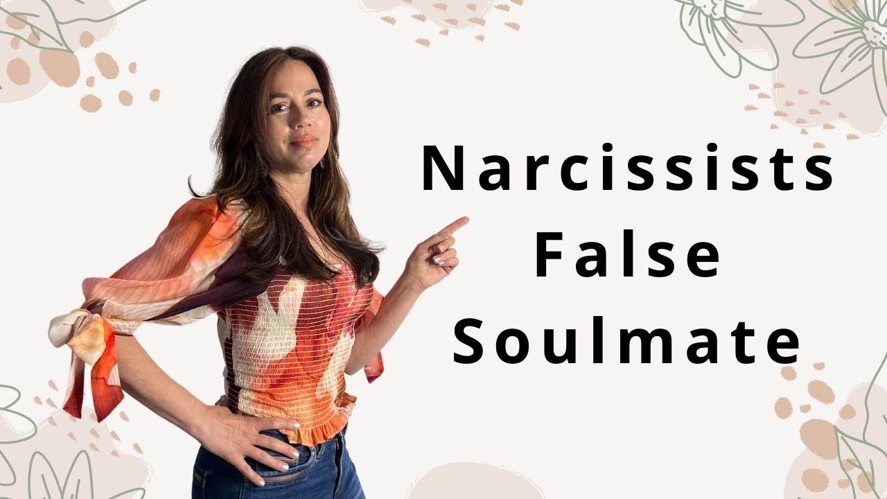 Narcissists False Soulmate Act - How Did I Fall For it?