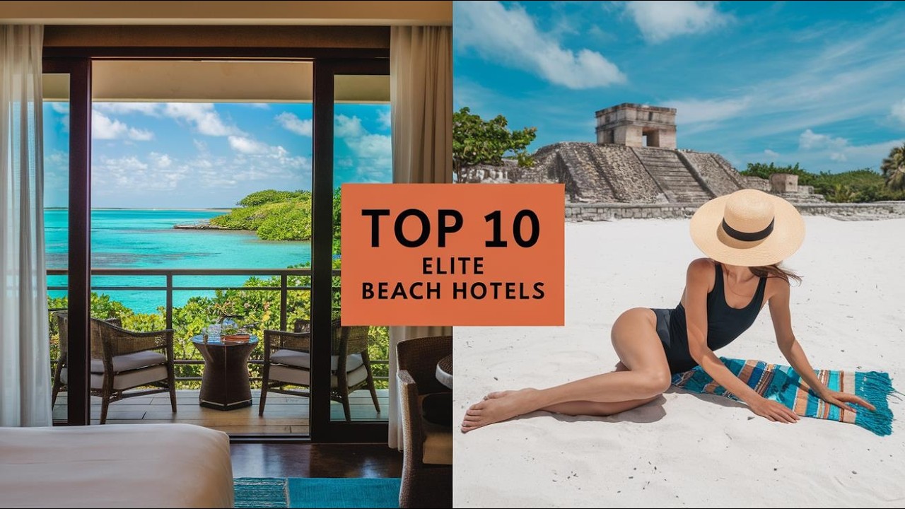 Tulum's Elite 10 Beach Hotels: Paradise Awaits 2024!