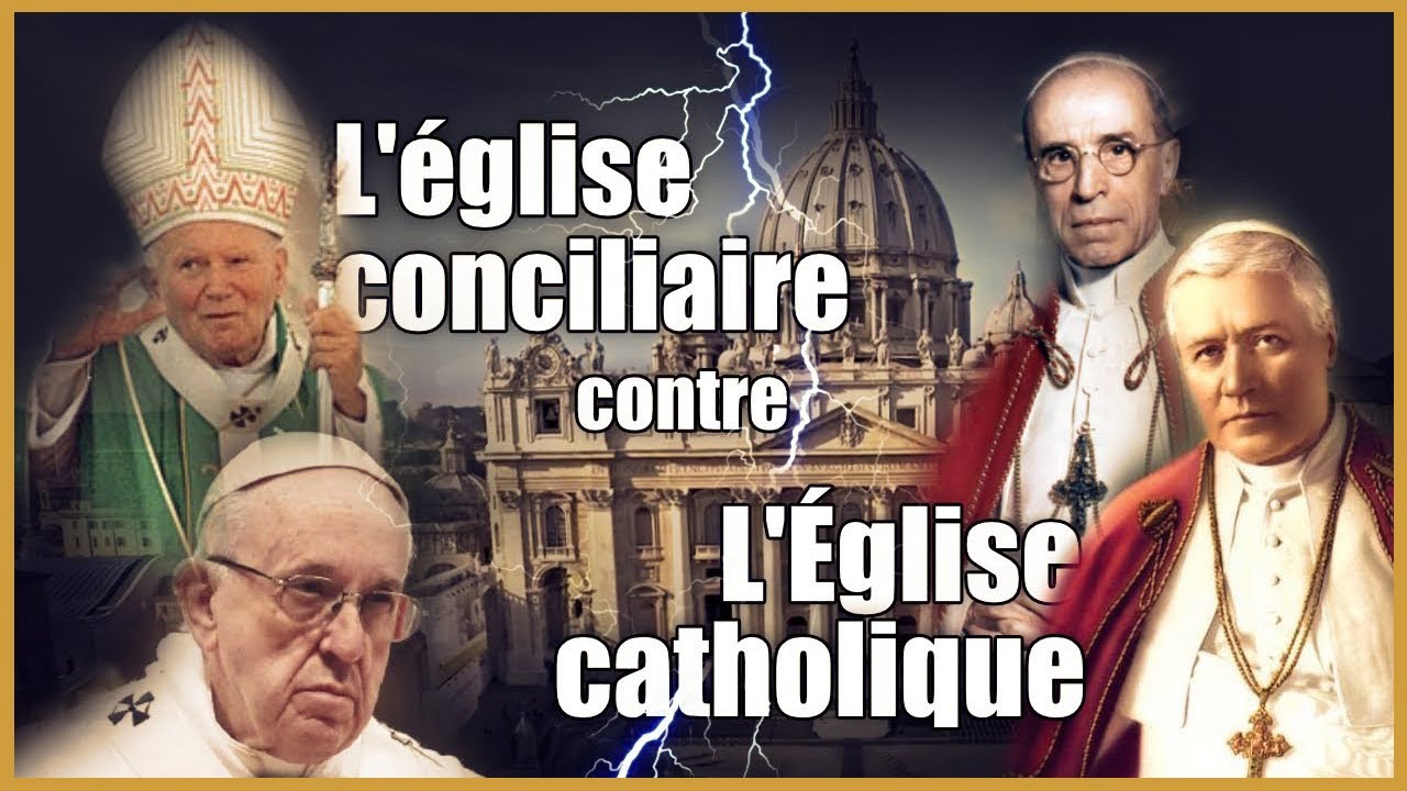 L&rsquo;&Eacute;glise Catholique Vs l'&eacute;glise conciliaire : Naissance d'une fausse &eacute;glise au concile Vatican II