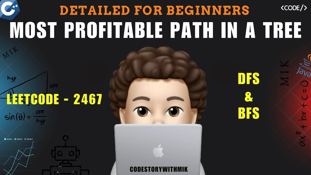 Most Profitable Path in a Tree | BFS | DFS | Detailed | Leetcode 2467 | codestorywithMIK