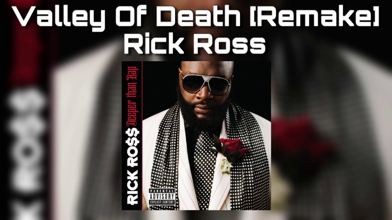 Rick Ross - Valley Of Death [Remake]