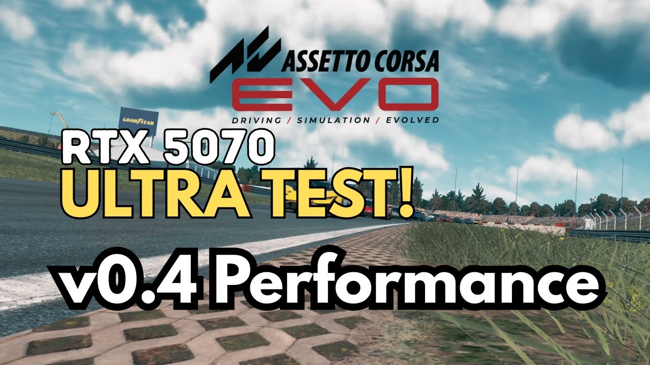 Assetto Corsa EVO 0.4 PERFORMANCE TEST - RTX 5070 Struggles or Smooth?