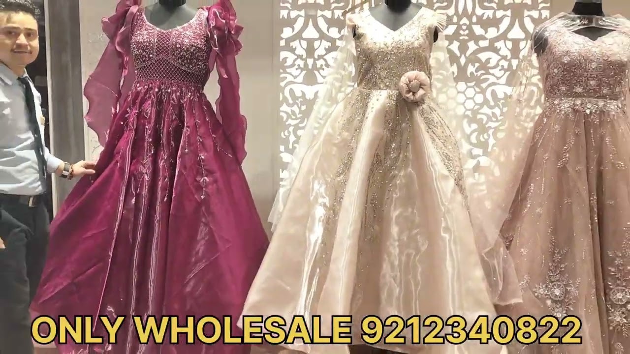 DESIGNER GOWNS LATEST VARIETY BALL GOWNS ENGAGEMENT GOWNS CHANDNI CHOWK DELHI #viral 