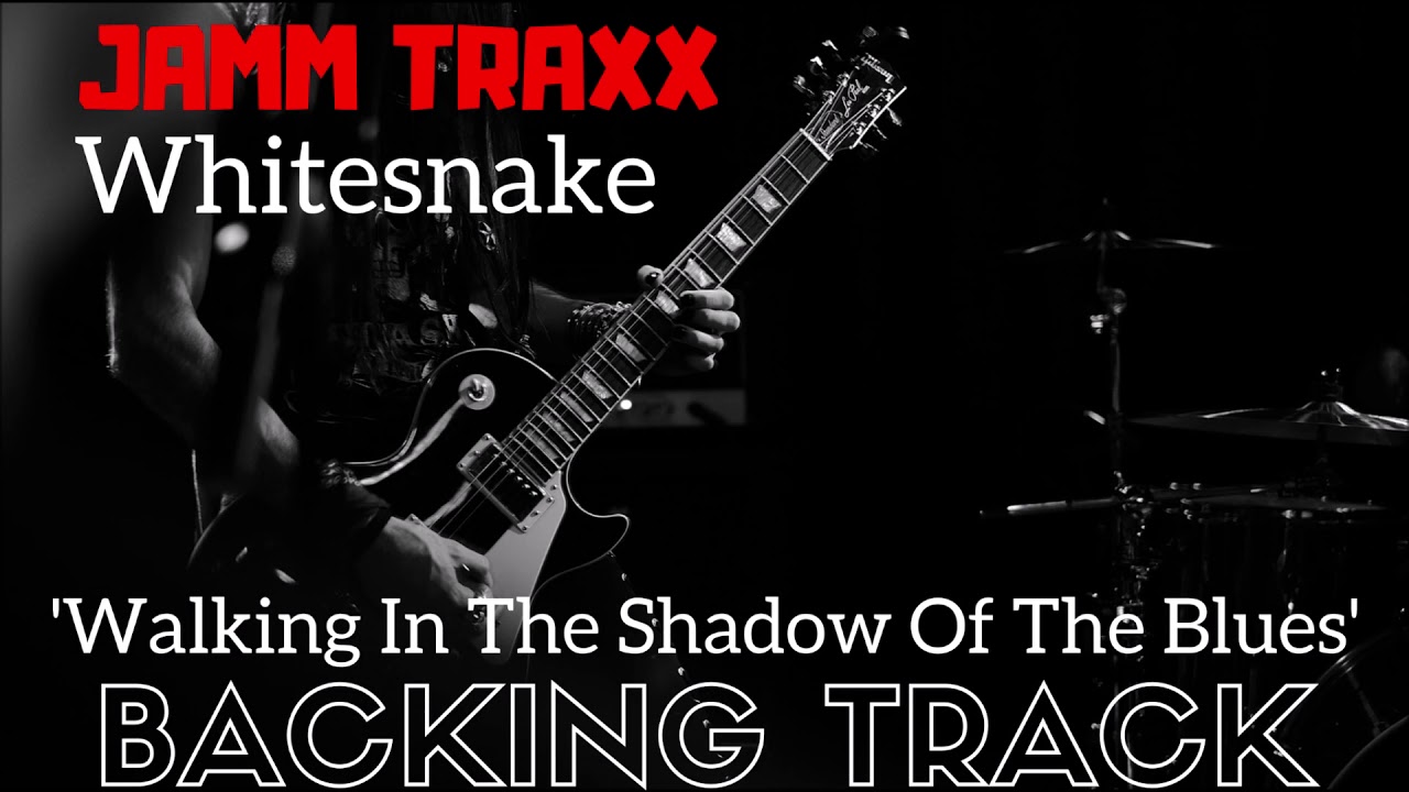 Walking In The Shadow Of The Blues Backing Track.