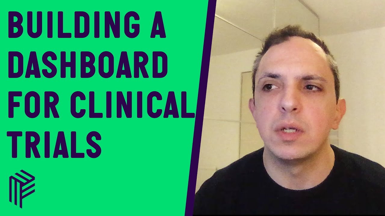 Building a Dashboard for Clinical Trials - Our journey so far - Product Circle - December 2020