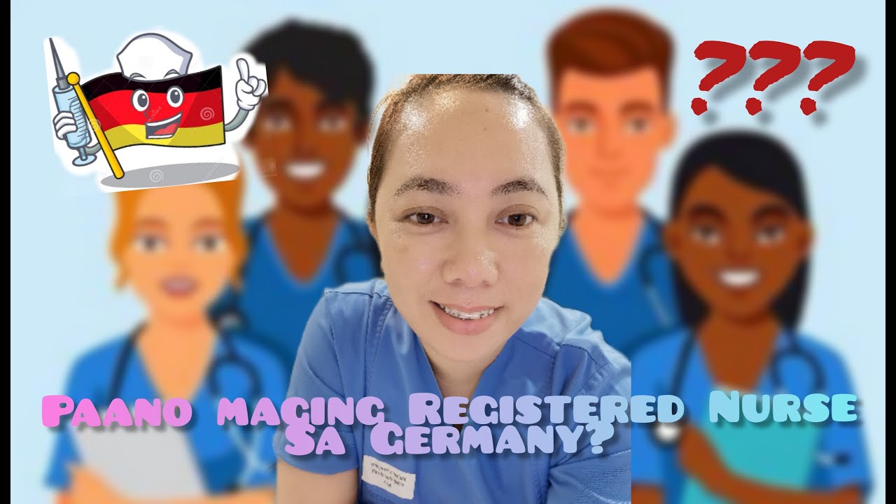 Paano maging REGISTERED NURSE sa GERMANY??? II Pinay Nurse in Germany..