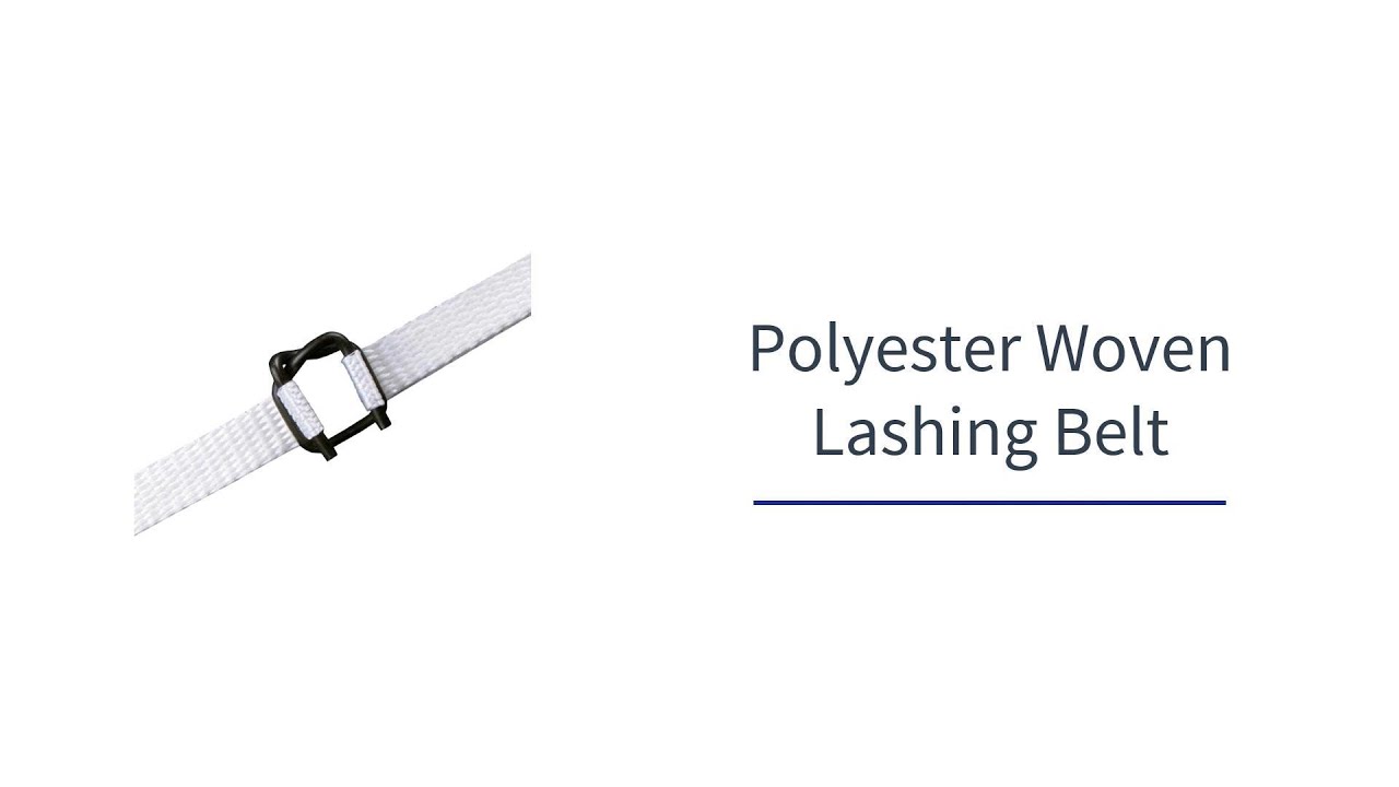 Polyester Woven Lashing Belt l Container Lashing l Load Securement l Stream Peak International
